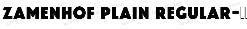 Zamenhof Plain Regular字体转换